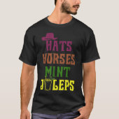 Pferderennen Hass Pferde und Mint Juleps Derby Spa T-Shirt (Vorderseite)