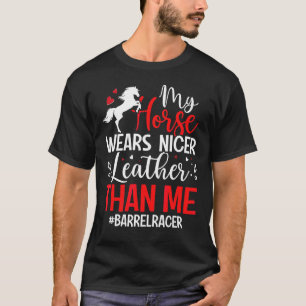Pferderennen Nicer Leather Barrel Racer Racin T-Shirt