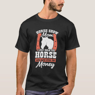 Pferdeshow-Mutter T-Shirt
