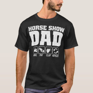 Pferdeshow-Vater-Fahrt-Zahlen-Applaus T-Shirt