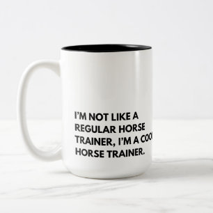 Pferdetrainer Funny Sprichwort Zweifarbige Tasse