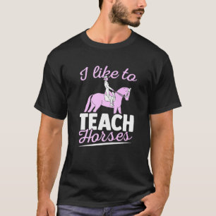 Pferdetraining, das ich gerne Pferden in Dressur l T-Shirt