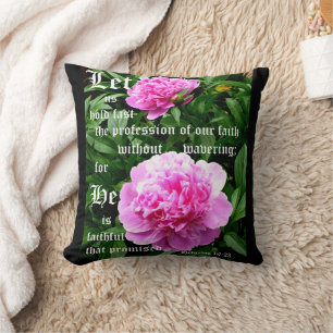 Pfingstrosen von Pearl mit Hebräer 10:23 Kissen
