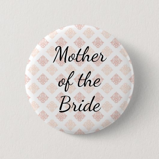 Pfirsich-Rosa-Damask-Mutter der Braut Button (Vorderseite)