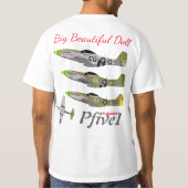 Pfive1 P-51 "große schöne Puppe 55. " T-Shirt (Rückseite)