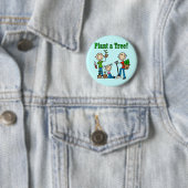 Pflanz-ein-Baum-T-Shirts und Geschenke Button (Beispiel)