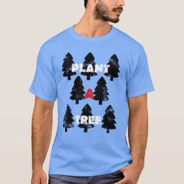 Pflanze A Tree T - Shirt
