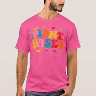 Pflanze auf der Grundlage von Pflanze Veggies Worl T-Shirt