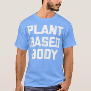 Pflanze-basiert Sporttrainings Fitness vegan T-Shirt