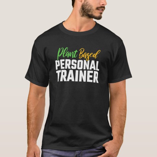 Pflanze-basierte Fitness - Vegane Workout - Persön T-Shirt (Vorderseite)