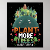 Pflanze Bäume Bäume Hugger Earth Day Arbor Day Nie Poster (Vorne)