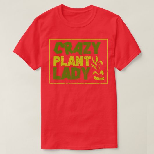 Pflanze Crazy Pflanze Lady 2 T-Shirt (Design vorne)