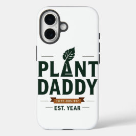 Pflanze Daddy Est. [Jahr] iPhone 16 Hülle