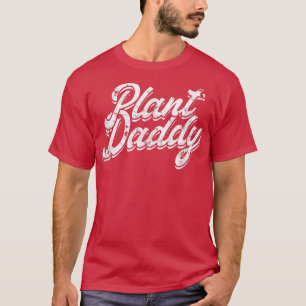 Pflanze Daddy Tractor Harvest Bauer Rancher T-Shirt