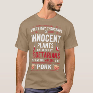 Pflanze, die von Vegetariern getötet wurden, essen T-Shirt