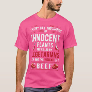 Pflanze, die von Vegetariern getötet wurden, essen T-Shirt