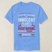 Pflanze, die von Vegetariern getötet wurden, essen T-Shirt (Design vorne)