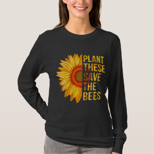 Pflanze Diese Rettete die Bienen Sonnenblumengesch T-Shirt