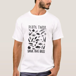 Pflanze dieser, Rett der Bienen, wilden Bienen, ei T-Shirt