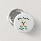 Pflanze Dreams erntet Glück Button (Vorne & Hinten)