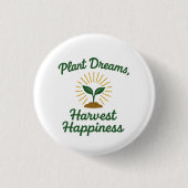 Pflanze Dreams erntet Glück Button (Vorderseite)
