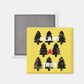 Pflanze-einen-Baum-Magnet Magnet (Vorderseite/Rückseite)