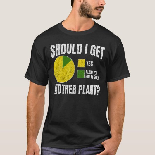 Pflanze & Gartenbau Lover - Gärtner Funny T-Shirt (Vorderseite)
