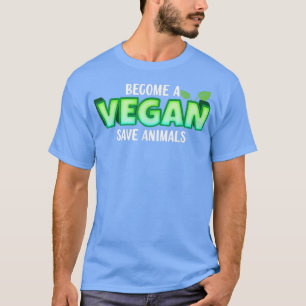 Pflanze Gerettet Ernährung Tiere Vegetarische Vega T-Shirt