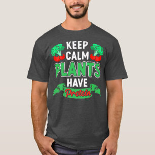 Pflanze haben Protein Vegan Vegetarian Veganism Ve T-Shirt