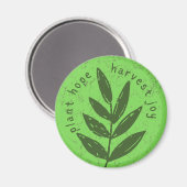 Pflanze Hoffnung, ernte Freude Magnet (Vorderseite/Rückseite)