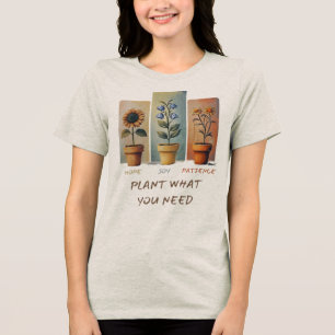 Pflanze Hope Joy Patience T-Shirt wächst täglich p Tri-Blend Shirt