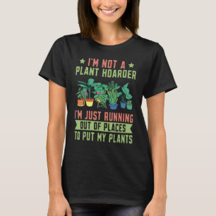Pflanze Ich bin keine Pflanze Hoarder Pflanze T-Shirt