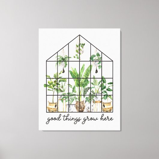 Pflanze im Haus - gutes Zitat Leinwanddruck (Vorderseite)