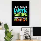 Pflanze in meinem Garten mit meinem Hund Poster (Heimbüro)