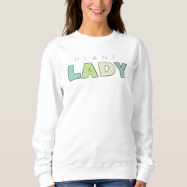 Pflanze Lady Sweatshirt Sweater