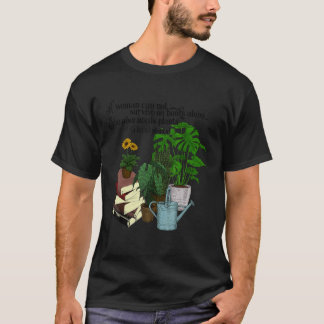 Pflanze machen die Menschen glücklich beim Gartenb T-Shirt