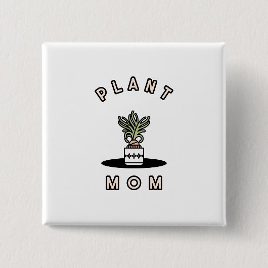 Pflanze Mama Button (Vorderseite)