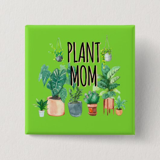 Pflanze Mama - Gartenbau, Planergeschenk für Mama Button (Vorderseite)