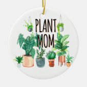 Pflanze Mama - Gartenbau, Planergeschenk für Mama Keramik Ornament (Vorne)