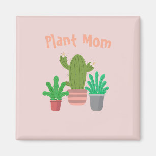 Pflanze Mama Magnet