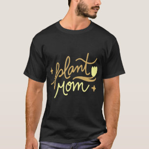 Pflanze Mama T-Shirt