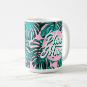 Pflanze Mama Turquoise Pink Monstera Jungle Blätte Kaffeetasse (VorderseiteRechts)