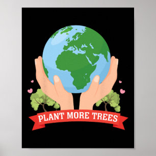 Pflanze Mehr Bäume Erde Tag Rett Naturschutz Poster