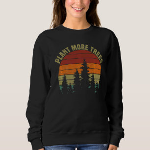 Pflanze mehr Bäume Rettete unseren Klimawandel Vin Sweatshirt