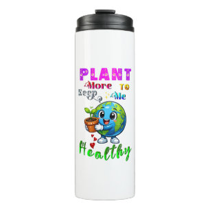 Pflanze mehr, um mich gesund zu halten thermosbecher