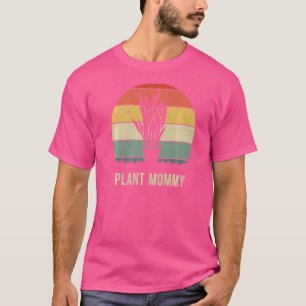 Pflanze Mommy Nature Botanischer Garten Pflanze Mu T-Shirt