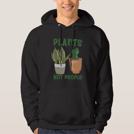 Pflanze nicht Leute Gärtner Neuheit Hoodie (Vorderseite)