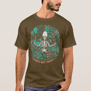 Pflanze nicht Skelett T-Shirt