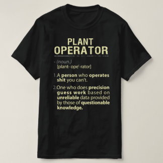 Pflanze Operator Real American Definition T-Shirt