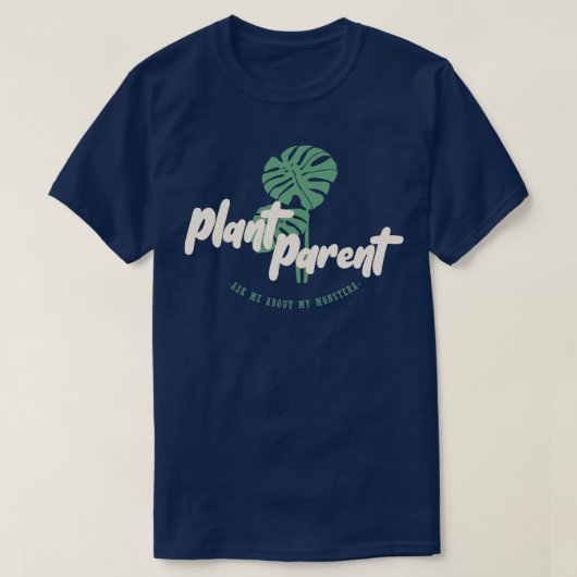 Pflanze Parent - Frag mir über meine Monstera T-Shirt (Design vorne)
